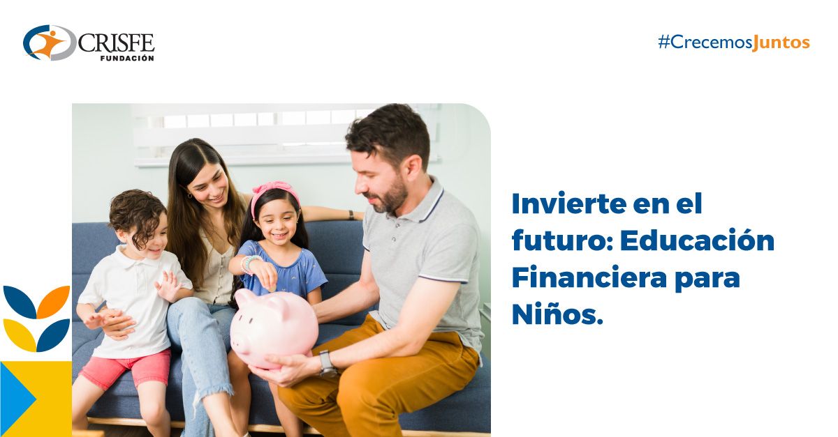 Invierte en el futuro: Educación Financiera para niños y niñas